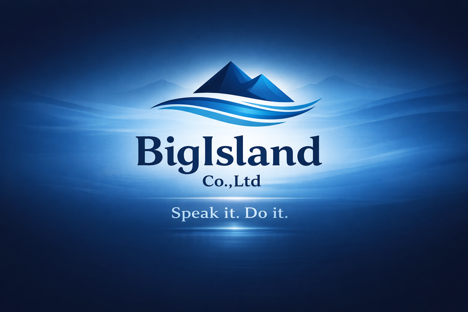 BigIsland Co.,Ltd Speak it. Do it.